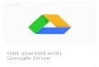 Get started with Google Drive - Radnor Township …...Get Drive for iPhone & iPad 10 You’re all set Start using Drive now and tell us what you think on 'OOGLE . Visit our (ELP #ENTER