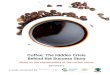 Coffee: The Hidden Crisis Behind the Success Story 2. the appearance of "premium" coffees, which emphasised