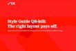 Style Guide QR-bill: The right layout pays off....Style Guide QR-bill 1 Style Guide QR-bill: The right layout pays off. Layout rules and recommendations for the payment part with Swiss