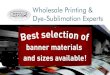 Wholesale Printing & Dye-Sublimation BANNERS RETRACTABLE BANNERS SIGNS FLAGS DISPLAYS APPAREL ADDITIONAL