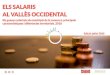 ELS SALARIS AL VALLÈS OCCIDENTAL (Edició 2020).pdf · 2020. 7. 3. · residents al Vallès Occidental i fer una aproximació territorial de l’estructura salarial als municipis