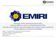 ENERGY MATERIALS INDUSTRIAL R I Bridging the ......Bridging the Innovation Gap EMIRI is a pan-European initiative spanning Innovation & Manufacturing of Advanced Materials for LCE