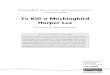 To Kill a Mockingbird - Pearson Education · To Kill a Mockingbird – Harper Lee Contents. Harper Lee’s novel To Kill a Mockingbirdis one of the set prose texts for AQA GCSE English