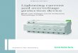 Lightning current and overvoltage protection device...Product portfolio of Siemens lightning and surge arresters 6 1 Basic information 9 1.1 Consequences of lightning strikes and overvoltage
