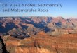 Ch. 3.3+3.4 notes: Sedimentary and Metamorphic Rockslwcearthscience.yolasite.com/resources/Ch 3.3+3.4 (Bakke) notes.pdf · Ch. 3.3+3.4 notes: Sedimentary and Metamorphic Rocks Author: