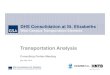 Traffic-Transit Slides CP Presentation May 25 2010 Finalassets.stelizabethsdevelopment.com/documents/document... · 2010. 6. 2. · xpress Bus 4% Commuter/Express Bus 4% 35% Shuttle