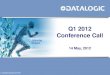 Q1 2012 Conference Call title - Datalogic · Highlights Q1 2012 *Ebitanr: earnings before interest, taxes, acquisition and non recurring Revenues up 9.9% ... Projects cash out Other