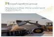 Responsible Procurement Approach - Agrifirm · 2018. 5. 30. · Remark: The use of raw materials by The Royal Agrifirm Group clients – the farmers – is not part of this specific