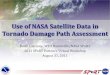 Use of NASA Satellite Data in Tornado Damage Path Assessment · challenges –Smartphone-based surveying toolkit (in beta testing) helps with the detail issue, but still requires