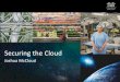 Securing the Cloud - Cisco · Access Security. Cloud Security . Network Platform . Network Visibility . Context Aware Control . Context Aware Policy . TrustSec. TrustSec. Cisco SIO