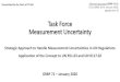 Task Force Measurement Uncertainty - UNECE · • The measurement uncertainty may vary, dependent on the purpose of the test. • The measurement uncertainties shall be minimized,