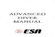 ADVANCED DIVER MANUAL - esaweb.net · 2) Погружения в открытой воде: 1. Deep Diving- глубокое погружение 2. Orienteering Dive- подводное