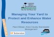 Managing Your Yard to Protect and Enhance Water ... urban...Rain Gardens – Determine Location Avoid placing in area with standing water unless soils can be amended to infiltrate