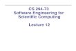 CS 294-73 Software Engineering for Scientiﬁc Computing ...cs294-73/fa19/slides/Lecture11... · 10/3/2019 CS294-73 Lecture 11 What is a function? 7 Set of instructions: • Operations