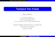 Topological Data Analysis - People...10/16 TopologyProteinsSoftwareSummary Topological Data AnalysisMachine Learning Maltose Binding Protein Data The Data Fourteen MBP structures from