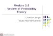 Module’2)2 Review’of’Probability’ Theory’ece.tamu.edu/~c-singh/coursenotes/module_2-2.pdfTitle Module_2-2 Review of Probability Theory II Created Date 11/11/2015 6:10:52