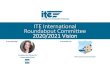 ITE Roundabout Committee Presentation · ITE International Roundabout Committee 2020/2021 Vision Presented to: ITE Central Coast Section Lindsey Van Parys, PE Committee Chair