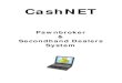 CashNET - ProCreation3 Getting Started Upon starting CashNET you will be prompted for a PIN (Fig 1.0), if you have just installed it, enter the administration override pin (OVR) and
