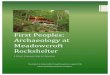First Peoples: Archaeology at Meadowcroft Rockshelter · First Peoples: Archaeology at Meadowcroft Rockshelter is an ongoing project of Meadowcroft Rockshelter and Historic Village
