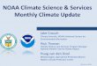 NOAA Climate Science & Services Monthly Climate …August 2015February 2016 Monthly Climate Webinar 3 January 2016 Anomaly: +1.04 C above the 20th century average, surpassing the previous