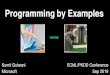 Programming by Examples - ECML PKDD 2019 · Sumit Gulwani Microsoft Programming by Examples ECML/PKDD Conference ... Excel 2013’s coolest new feature that should have been available