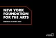 NEW YORK FOUNDATION FOR THE ARTS...Opportunities & Spaces Comprehensive online directories for nationwide grants, residencies, open calls, studio spaces, and more. Custom Campaigns