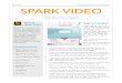 Spark Video - The Digital Dog Pound · • Hype video for a new lesson or unit of study • Digital Storytelling • Create “How To” stories • Book Reports • Infomercials