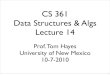 CS 361 Data Structures & Algs Lecture 14hayes/teaching/cs361-fall... · identifying BFS & DFS trees Where is the root? Key: Edges left out of the tree: in BFS, level difference is