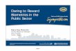 16A Daring to Reward Biometrics in the Public Sector€¦ · Daring to Reward Biometrics in the Public Sector Mary Kay Ruwette Human Resources Manager City of Dublin Dublin, Ohio
