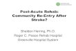 Post-Acute Rehab: Community Re-Entry After Stroke?hsc.ghs.org/wp-content/uploads/2015/09/2015-GHS-Stroke-Herring.pdfis present, after right hemisphere stroke. •Cognitive interventions