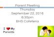 Parent Meeting Thursday September 22, 2016 6:30pm BHS ......Texas Success Initiative (TSI) - placement test Required to enroll in a Texas public two or four year college May exempt