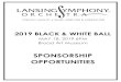 2019 BLACK & WHITE BALL - Lansing Symphony Orchestra · Lansing Symphony Orchestra’s Black & White Ball is a critical part of the LSO’s fundraising initiatives. This signature