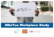 Metoo Snapshot FInal Revised 7-18 - Working Mother · The study began on Feb. 2, 2018 and ended on March 4, 2018. Working Mother Research Institute #MeToosurvey. Respondent Demographics