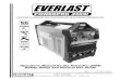 EVERLAST · 2017. 7. 24. · EVERLAST POWERPRO 256Si CC GTAW-P SMAW IGBT AC/DC Operator’s Manual for the PowerPro 256Si Safety, Setup and General Use Guide Specifications and Accessories