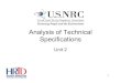 Analysis of Technical Specifications · specifications to determine the appropriate plant and/or operator 3 appropriate plant and/or operator ... • 3.0.5 (demonstration of operability)