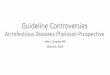 Guideline Controversiesregist2.virology-education.com/2018/8Women/16_Hodder.pdf · 2018. 3. 13. · • Botswana Observational study compared birth outcomes (2014-2016), ... •It