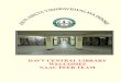 DAVV CENTRAL LIBRARY WELCOMES NAAC PEER TEAM · DAVV CENTRAL LIBRARY WELCOMES NAAC PEER TEAM. Page 1 DEVI AHILYA UNIVERSITY CENTRAL LIBRARY ... time. For the convenience of the users,