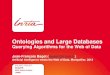 Ontologies and Large Databases - Inria...Ontologies and Large Databases Querying Algorithms for the Web of Data Jean-François Baget (baget@lirmm.fr) Artificial Intelligence meets