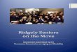 Ridgely Seniors on the Move - TN.gov · 2/5/2019  · OUTDOOR AREAS 7 Outdoor exercise areas in my town have available restrooms. 40.0% 10.0% 46.7% 3.3% 16.7% 8 Outdoor exercise areas