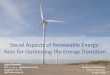 Social Aspects of Renewable Energy: Keys for Optimising ...€¦ · REthinking Energy 2015, IRENA. 2/30. Renewable Power Generation Costs in 2017, IRENA. 3/30. REthinking Energy 2017,