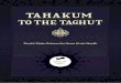 TAHAKUM TO THE TAGHUT - Disbelievers in the Taghut · explanation of the more famous book K itab at-Tawhid by his grandfather: Shaykh al-Mujaddid Muhammad ibn ‘Abdil-Wahhab (d