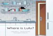 Where is Lulu? - Booksie · 2020. 5. 23. · Clyde Beech Mohale Mashigo Nkosingiphile Mazibuko Where is Lulu? Illustrated by Clyde Beech Written by Mohale Mashigo Designed by Nkosingiphile