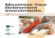 Maximize Your Retirement Investmentsinvestorprotection.org/downloads/IPT_Retirement_2015.pdf · mutual funds that invest in stocks or bonds or some combination of the two. Cash generally