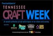 An annual celebration of craft and its impact on our ... · An annual celebration of craft and its impact on our culture and economy. TENNESSEE . Title: TNCraft_Banner_36X72_Full_Size