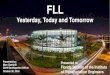 Fort Lauderdale-Hollywood International Airport Yesterday ... · “By the Numbers” Phenomenal Growth in Traffic In 2017, FLL was the fastest growing Large Hub airport in the U.S