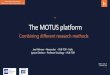 The MOTUS platform · MOTUS: 8 integrated builders 8 1. Device builder 2. Survey builder 3. Diary builder 4. Communication builder 5. Research builder 6. Dashboard builder 7. Data