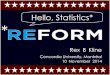 Hello Statistics Reform Slides 10 Nov ... Microsoft Word - Hello Statistics Reform Slides 10 Nov 2014.doc