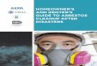 Homeowner's and Renter's Guide to Asbestos Cleanup After ... · When residences containing asbestos are renovated or torn down, or when the asbestos is disturbed, minute asbestos