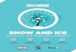 SNOW AND ICE - Microsoft soi.pdf · snow and ice managers to gain first-hand in-sights on how the previous winter affected the client relationships, and how subcontractors have been