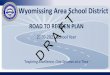 Wyomissing Area School District · Wyomissing Area School District Our current recommendations are based on interpretation of the most recent guidance from the Governor of Pennsylvania,